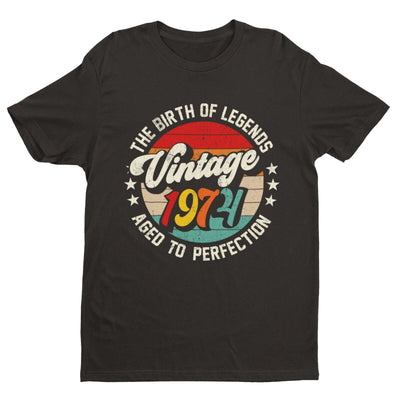 50th Birthday in 2024 T Shirt Vintage 1974 Birth Of Legends Aged To Perfection - Galaxy Tees