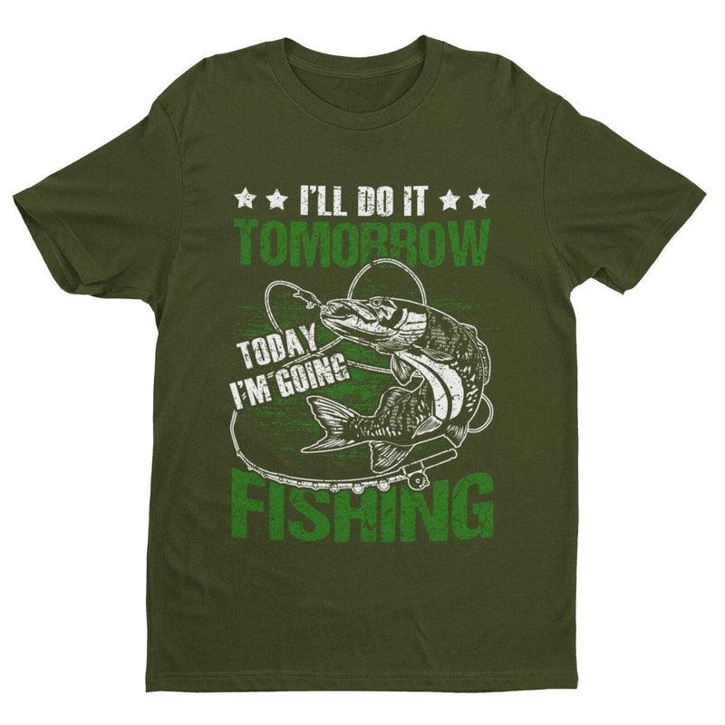 Funny Angling T Shirt I'll DO IT TOMORROW TODAY I'M GOING FISHING Fisherman gift - Galaxy Tees