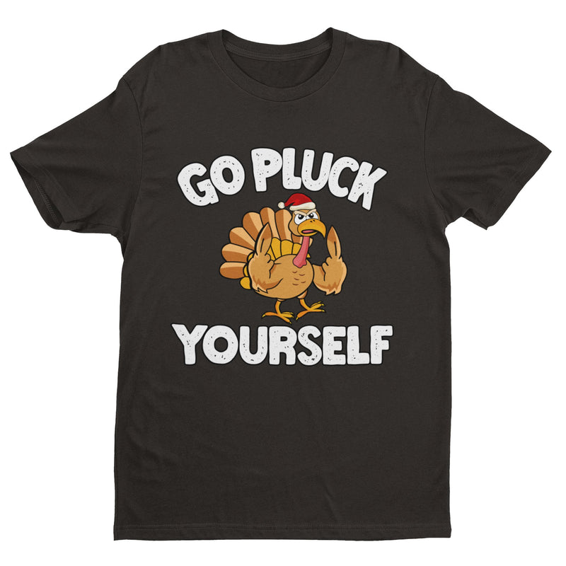 Funny Christmas T Shirt Go Pluck Yourself Rude Xmas Turkey Funny Gift Idea - Galaxy Tees