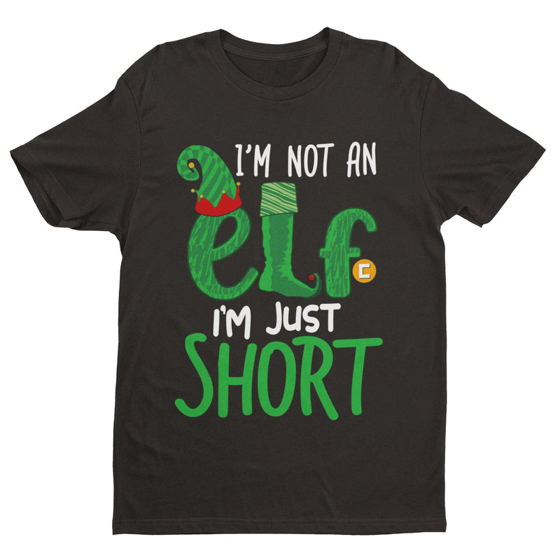 Funny Christmas T Shirt I'm Not An Elf I'm Just Short Gift Idea Novelty Xmas - Galaxy Tees