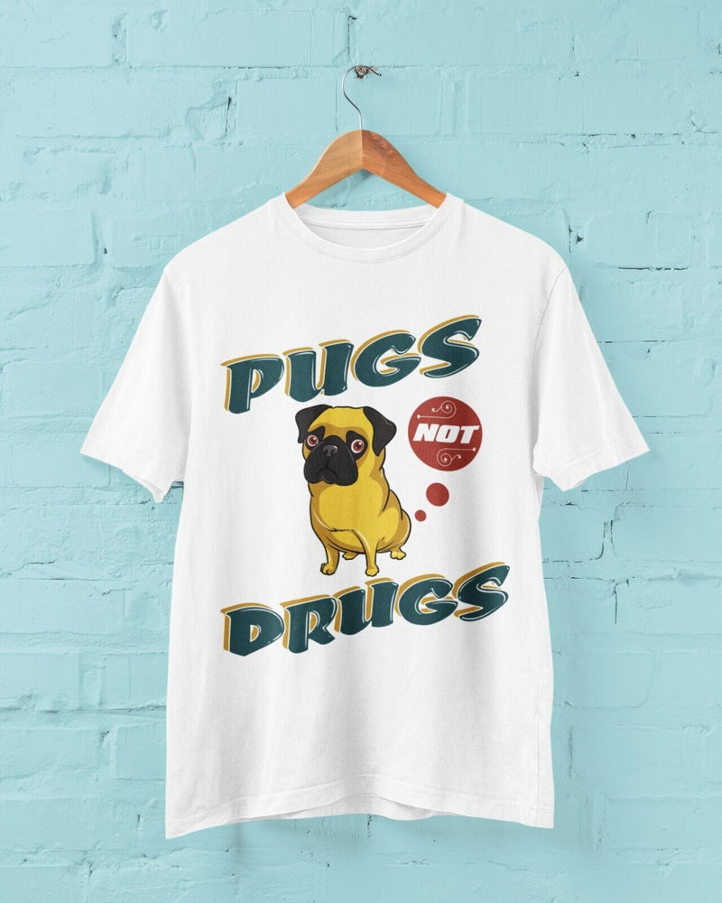 Funny Dog T Shirt PUGS NOT DRUGS joke novelty Recovery cute gift idea mum dad - Galaxy Tees