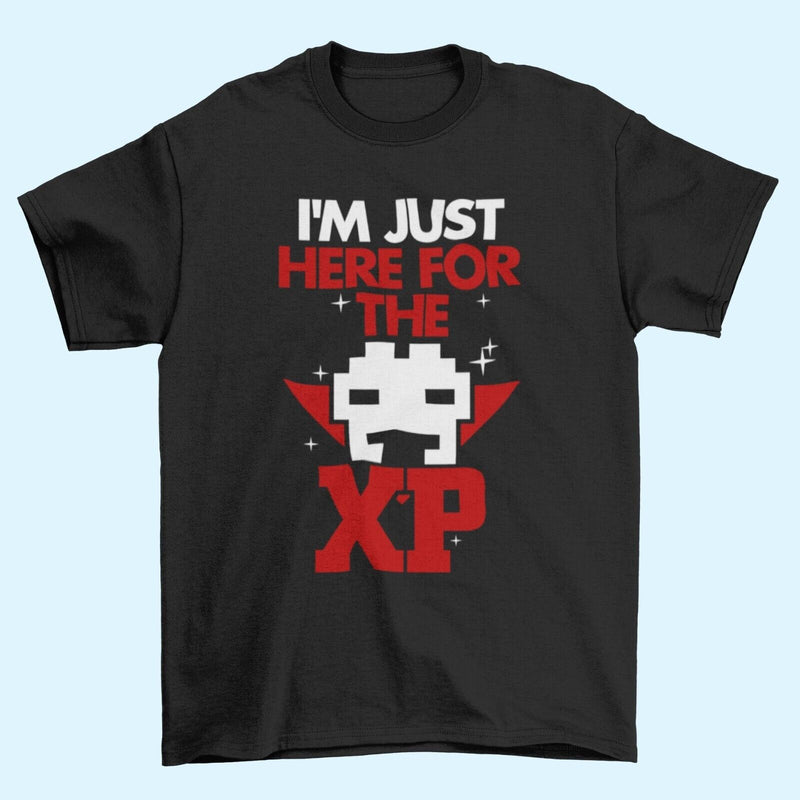 Funny Gamer T Shirt I'M JUST HERE FOR THE XP Gaming Gift Small to 6XL Novelty - Galaxy Tees