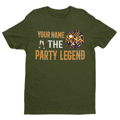 Funny Personalised T Shirt ANY NAME the PARTY LEGEND Novelty Gift Idea Geezer - Galaxy Tees