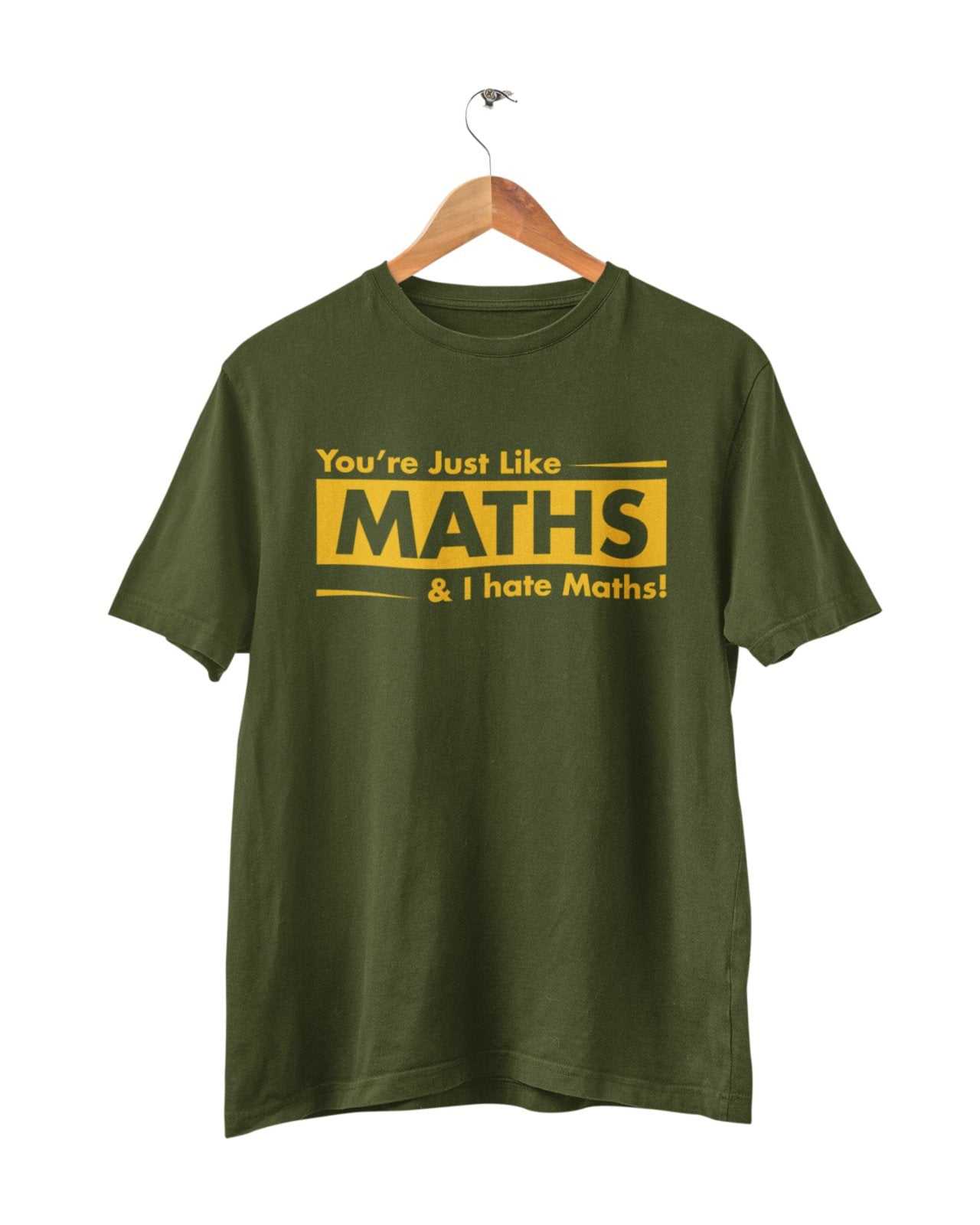 HATE Maths Obnoxious topFunny Sarcastic T Shirt You're Just Like Maths and I HATE Maths Obnoxi