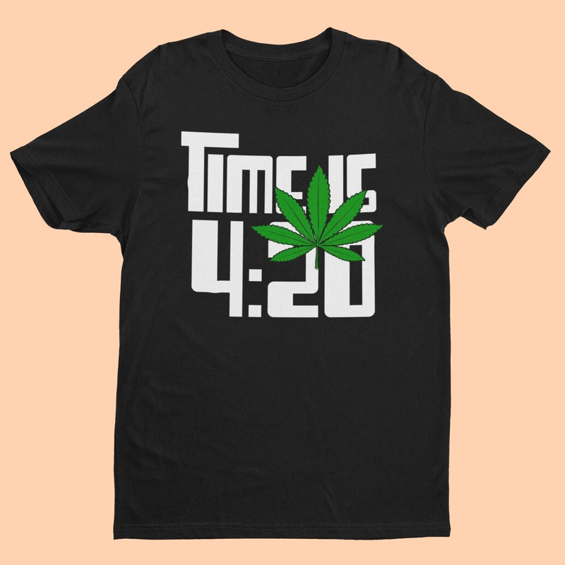 Funny Stoner Weed T Shirt TIME IS 4:20 420 Toker Gift Idea High Times Canabis - Galaxy Tees