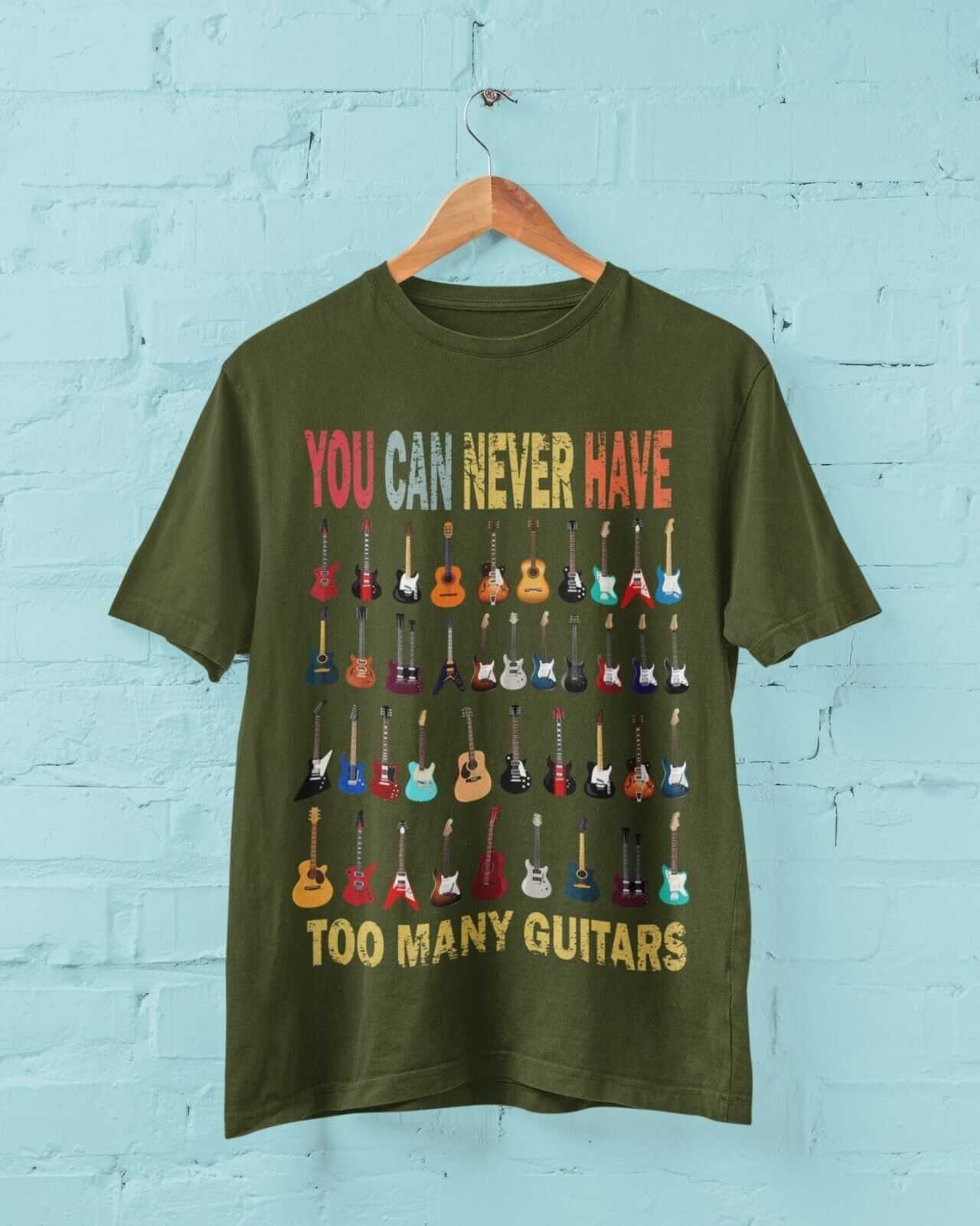 Shirt Guitarist Gift Idea Musician LotsFunny You Can Never Have Too Many Guitars T Shirt Guitarist Gift Idea 