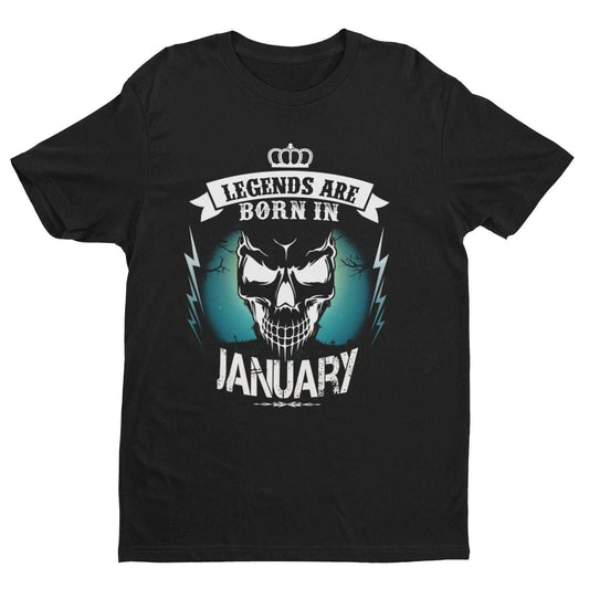 Shirt Gift Skull NoveltyLEGENDS ARE BORN IN JANUARY Funny Birthday T Shirt Gift Skull Novelty 