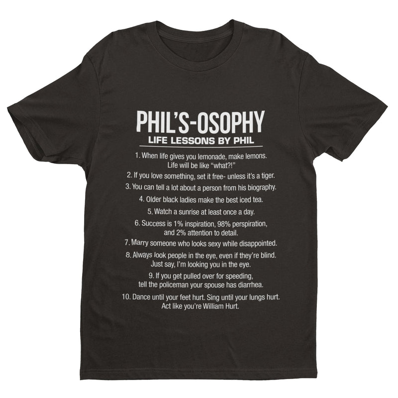 Phil's-Osophy T Shirt Funny Dunphy Phil Quotes Family Modern Gift Idea Best - Galaxy Tees
